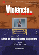 Violência na Contemporaneidade – Dr César Barreira